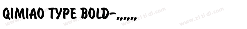 QIMIAO TYPE BOLD字体转换